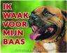Stickerkoning Staffordshire Bull Terrier Waakbord - Ik waak voor