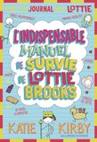 L'indispensable Lottie Brooks L'indispensable manuel de survie