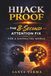 Hijack Proof: The 8-Second Attention Fix for a Distracted World