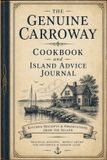 The Genuine Carroway Cookbook and Island Advice Journal