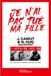 Je n'ai pas tué ma fille: L'affaire Claude Nolibé: 2