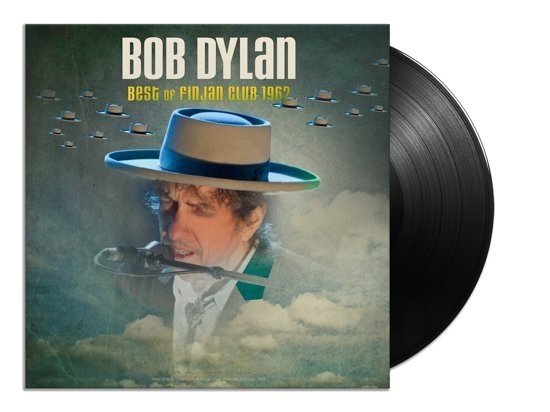 Dylan, Bob Bob Dylan - Best Of Finjan Club 1962 Live