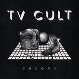 Sonic Rendezvous TV Cult - Colony (LP)