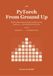 PyTorch PyTorch From Ground Up: Build modern deep-learning models from the tensor up — and understand every line.