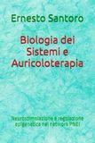 Biologia dei Sistemi e Auricoloterapia: Neurostimolazione e regolazione epigenetica nel network PNEI