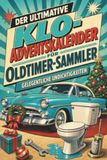 tiptop Le calendrier de l'Avent ultime pour les toilettes pour les collectionneurs de voitures anciennes