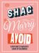 Shag, Marry, Avoid