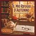 IL MIO RIFUGIO D'AUTUNNO: Libro da colorare antistress