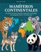 Mamíferos Continentales: Un Atlas Vivo para Colorear: Descubre la Zoología y la Geografía de los 7 Continentes