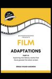 Film Independently Published Film Adaptations Part III