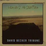 Sonic Rendezvous David Becker Tribune - Leaving Argentina (CD)