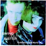 Kaleidoscope Swing Out Sister Kaleidoscope World