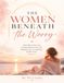 The Woman Beneath the Worry: Daily Affirmations for Anxious Women Over 30 Seeking Calm, Confidence & Self-Trust