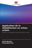 Application Editions Notre Savoir Application de la télédétection en milieu urbain Paperback