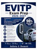EVITP Exam Prep 2026–2027: Comprehensive EVSE Installation Review with NEC Article 625, Load Calculations, Safety Standards, 12 Full-Length Practice Exams & Detailed Answer Rationales
