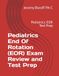 Pediatrics End Of Rotation (EOR) Exam Review and Test Prep: Pediatrics EOR Test Prep
