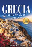 Grecia Guía de Viaje 2026-2027