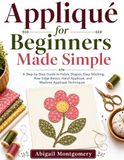 Appliqué for Beginners Made Simple