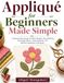 Appliqué for Beginners Made Simple