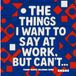 The things I would like to say at work, but can't...: FUNNY QUOTE COLORING BOOK