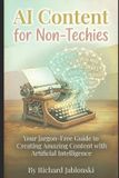 AI Independently Published AI Self-Help: AI Content for Non-Techies