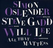All Simon Oslender, Steve Gadd & Will Lee - All That Matters (CD)