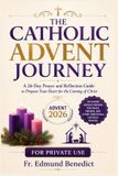 Libri GmbH Le voyage de l'Avent catholique : un guide de prière et de réflexion de 26 jours pour préparer votre cœur à la venue du Christ-2026. Incluant le traditionnel catholique