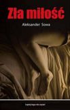 Zla Bol Zla Milosc Paperback