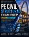 PE Civil Structural Exam Prep 2026 Edition: Complete Structural Engineering Review with 850+ Practice Problems, Exam Strategies & Step-by-Step Solutions