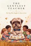 The Independently Published The Gentlest Teacher