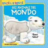 Gli Dami Editore Gli animali del mondo Hardcover