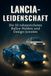 Lancia-Leidenschaft: Die 50 ruhmreichsten Rallye-Helden und Design-Juwelen