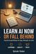 Learn AI Now or Fall Behind: Practical workflows to stay relevant at work