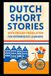 Dutch Word Publishing Dutch Short Stories with English Translation For Intermediate Learners