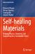 Self-healing Materials: Bridging Physics, Chemistry, and Engineering for a Sustainable Future
