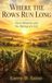 WHERE Libri GmbH Where the Rows Run Long Hardcover