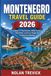 Montenegro Travel Guide 2026