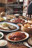 Guangdong Cuisine Book 1: One hundred Cantonese dishes, the freshness and finesse of the South