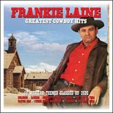 Fatcat Frankie Laine Greatest Cowboy Hits