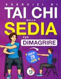Esercizi di Tai Chi sulla Sedia per Dimagrire
