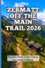Zermatt Libri GmbH Zermatt Off the Main Trail 2026: Mountain Walks, Scenic Corners, and Alpine Traditions: 34