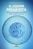 Il Adriano Salani editore Srl Il cuore della vita Paperback 240 pages