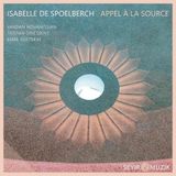 Sonic Rendezvous Isabelle De Spoelberch - Appel À La Source (2 CD)