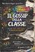 IL GOSSIP DELLA CLASSE: Ricordi tra compagni di classe, crush, verità e pagine che potresti voler strappare