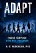 Adapt: Finding Your Place in the Next Civilization