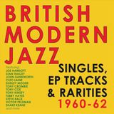 Trapeze Music Acrobat British Modern Jazz - Singles. Eps & Rarities 1960 - 62
