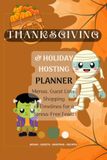 Thanksgiving & Holiday Hosting Planner: Menus, Guest Lists, Shopping & Timelines for a Stress-Free Feast