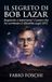 Il Libri GmbH Il segreto di Bob Lazar
