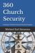 360 Church Security: Creating a Volunteer Church Security Program