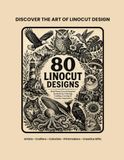 80 Linocut and woodcut Designs: Bold Hand-Carved Inspired Artwork for Coloring, Crafting, Carving & Creative Inspiration